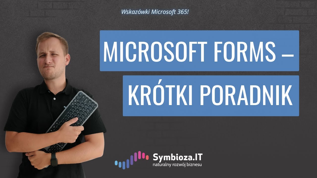 Microsoft Forms - Najlepsze narzędzie do ankiet [Poradnik Microsoft 365]
