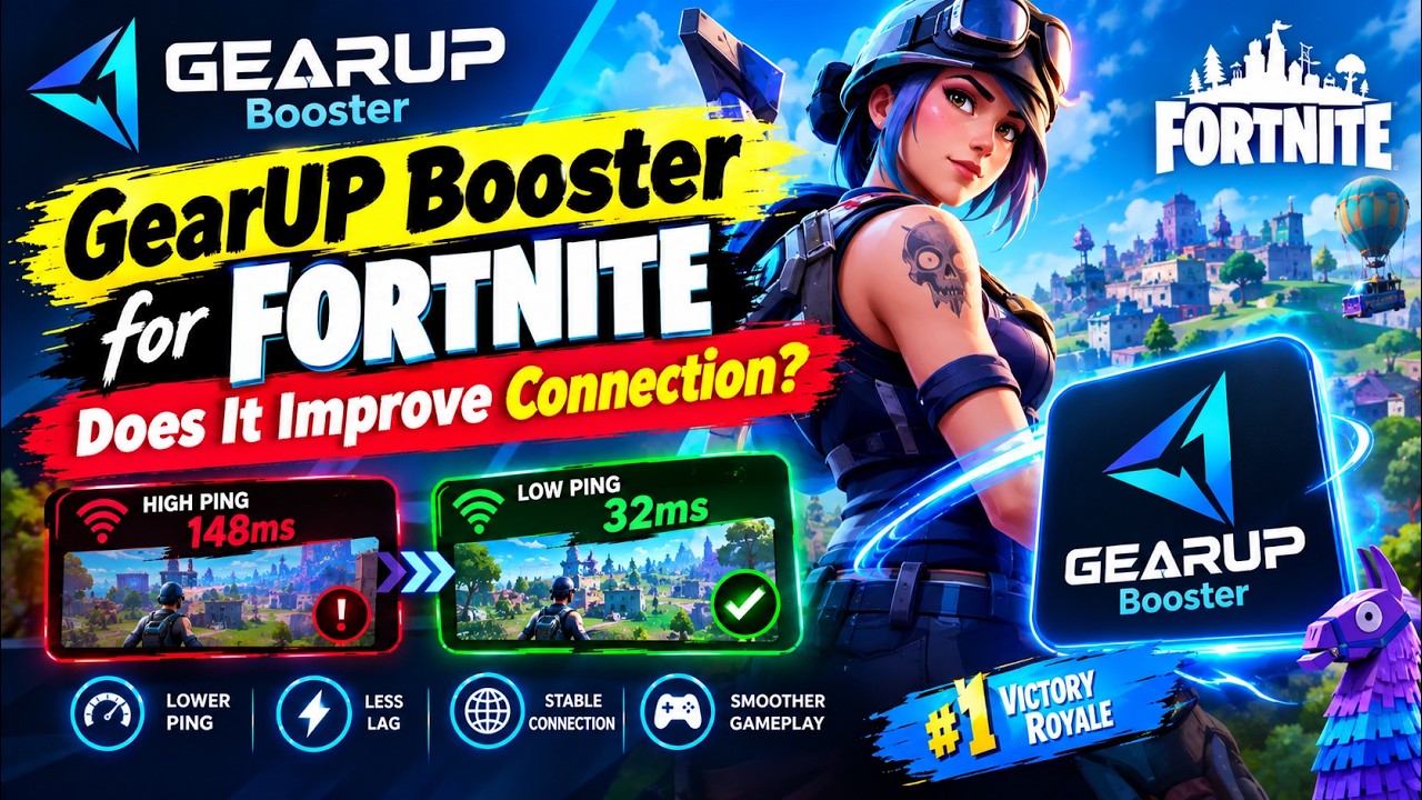 GearUP Booster for Fortnite &ndash; Does It Improve Connection?