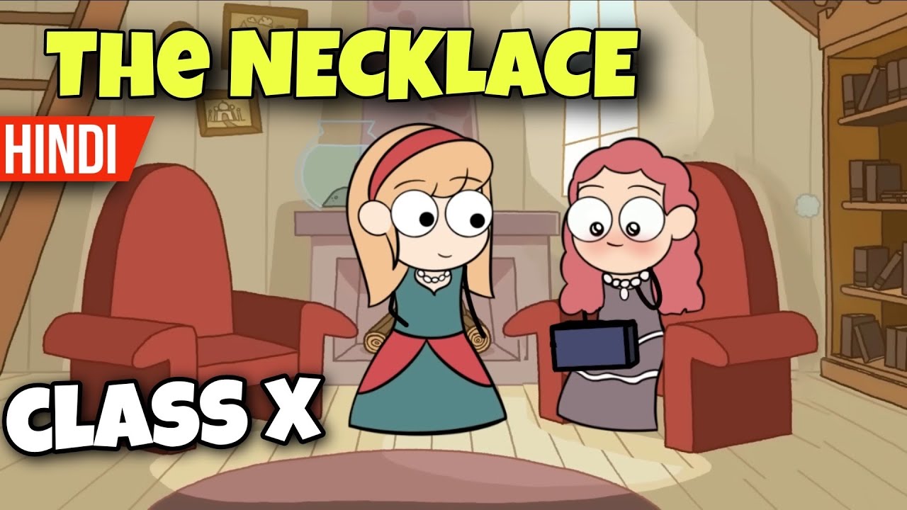 The Necklace Class 10 Animation One Shot | Class 10 The Necklace English Explain in Hindi Summary