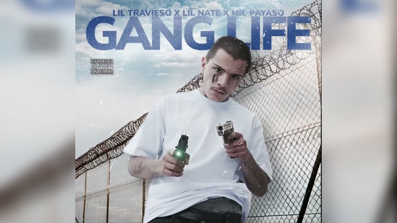 Lil Travieso feat. Lil Nate x Mr. Payaso - Gang Life (Mixed By 187)