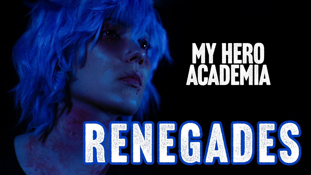 My Hero Academia Villains CMV: Renegades