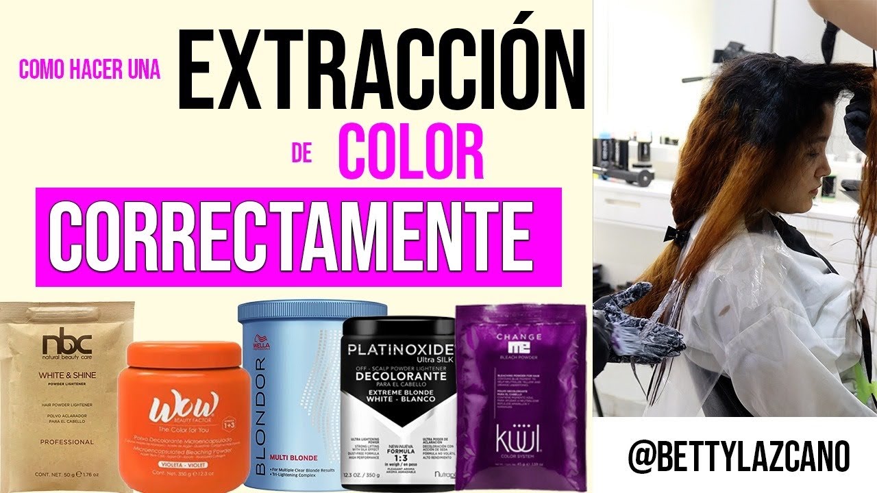 Has correctamente la EXTRACCION de COLOR con los PRODUCTOS adecuados @bettylazcano