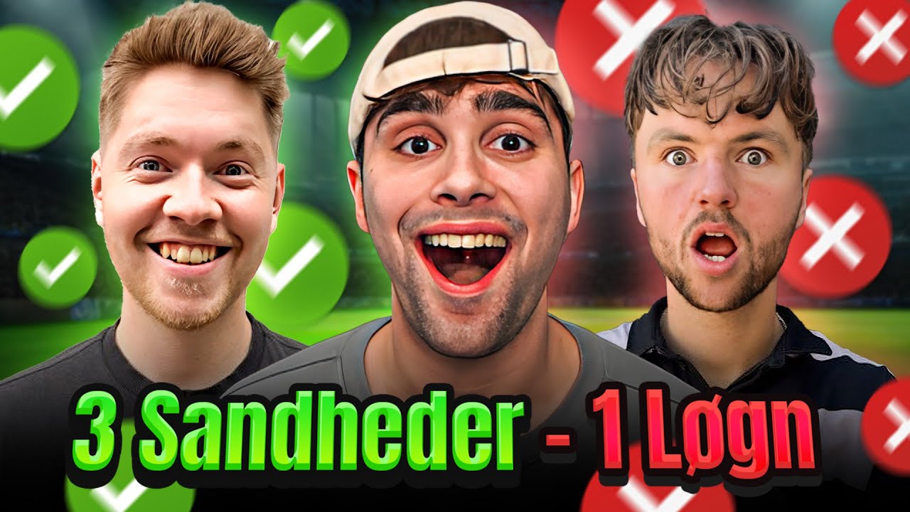 3 SANDHEDER, 1 LØGN FODBOLD EDITION MED JON OG DRØGER!