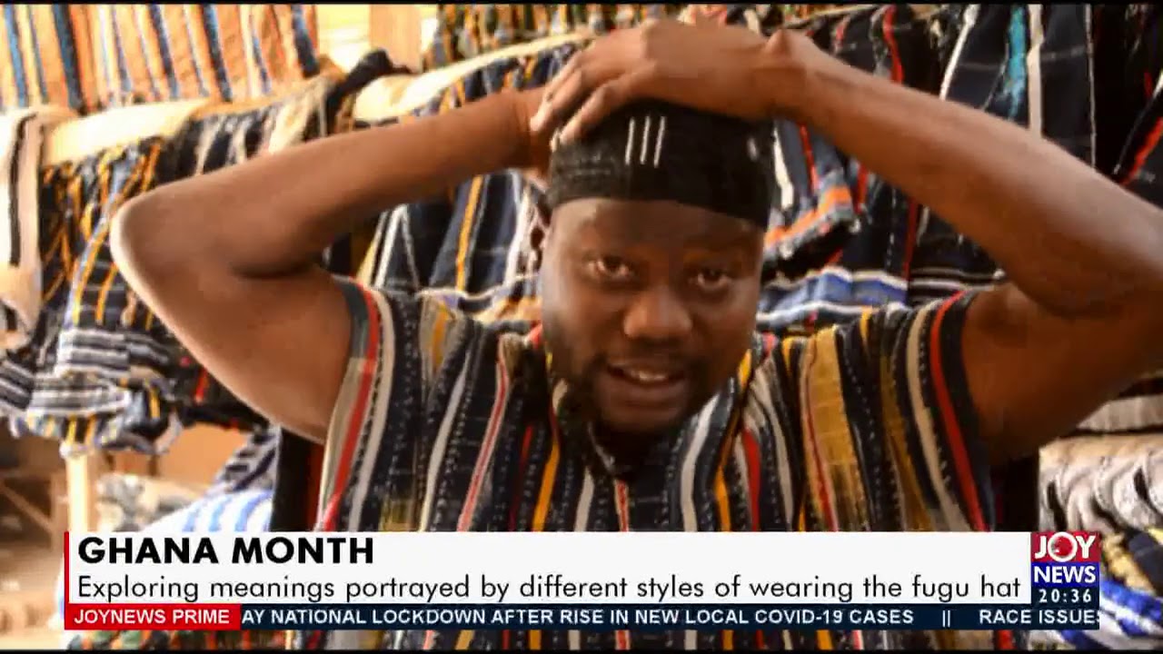 Exploring meanings portrayed by different styles of wearing the fugu hat - Joy News Prime (10-3-21)