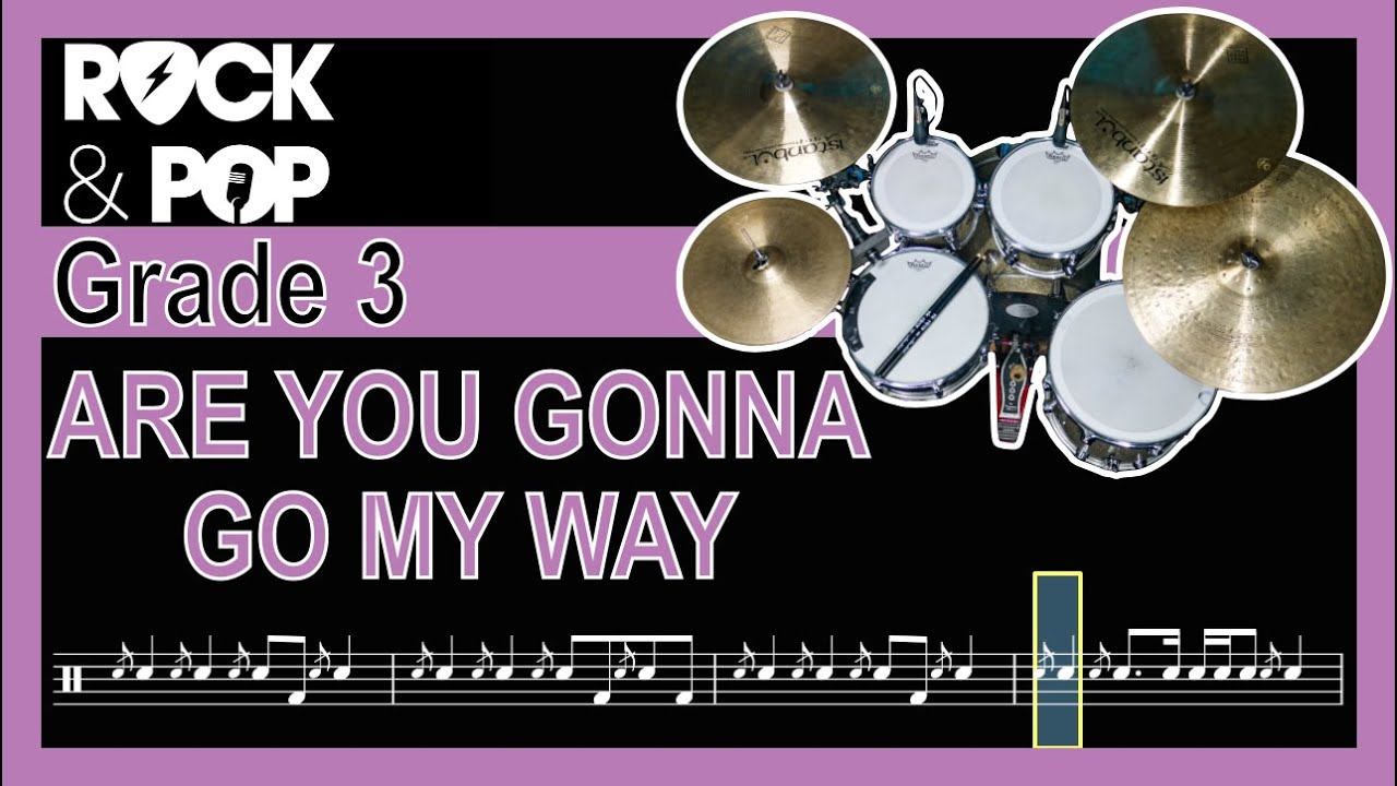 Are You Gonna Go My Way - Grade 3 Drums (Trinity Rock & Pop) + Notation