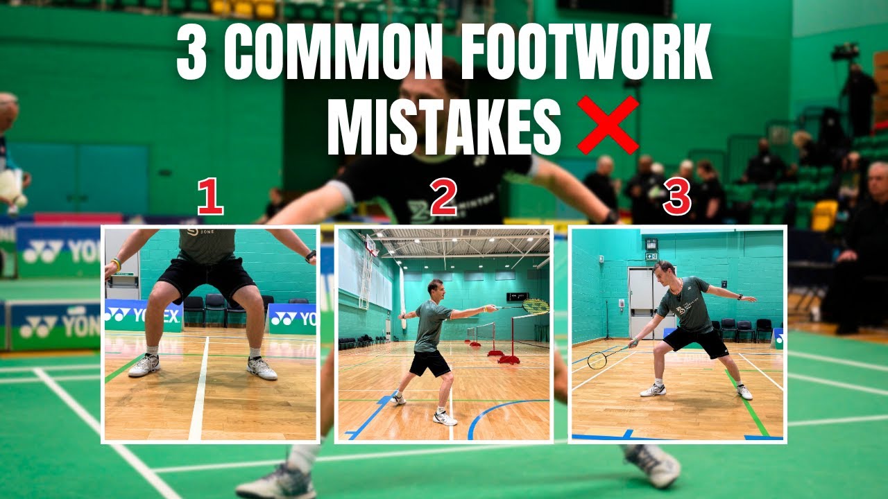 3 badminton Footwork ERRORS harming your game