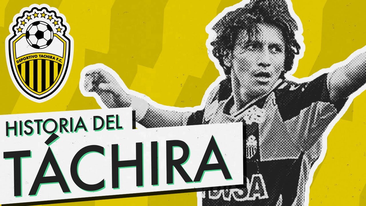 Historia del Deportivo Táchira FC | Sofa History FC