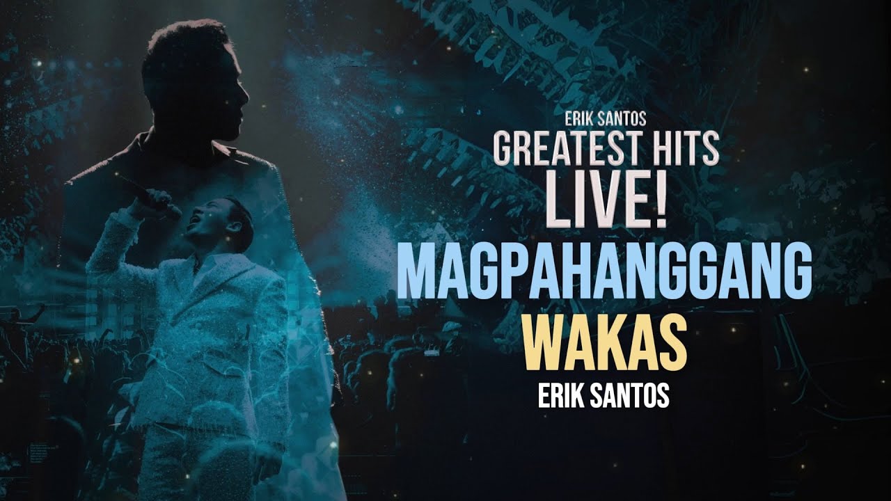 Erik Santos, Hadiyah Santos - 'Magpahanggang Wakas' | Greatest Hits Live! Performance Video