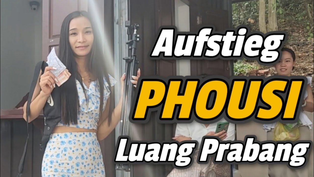 Luang Prabang - Phousi Hill - Aufstieg an Neujahr