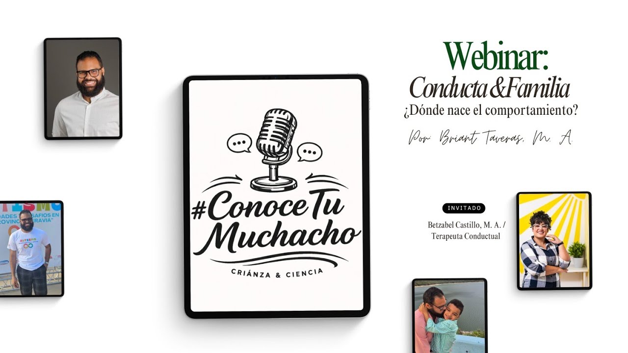 Conoce Tu Muchacho Podcast: Conducta y Familia ¿Dónde nace el comportamiento?