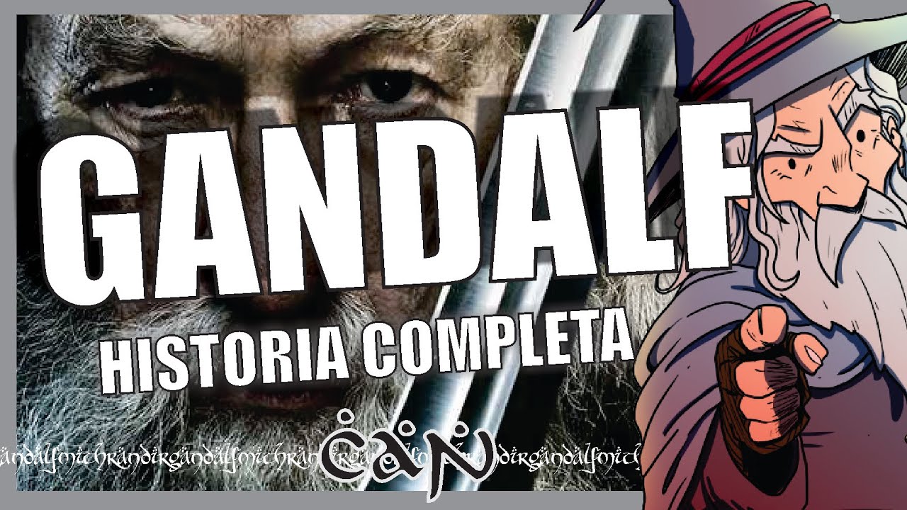 🧙‍♂️ GANDALF: historia completa | 