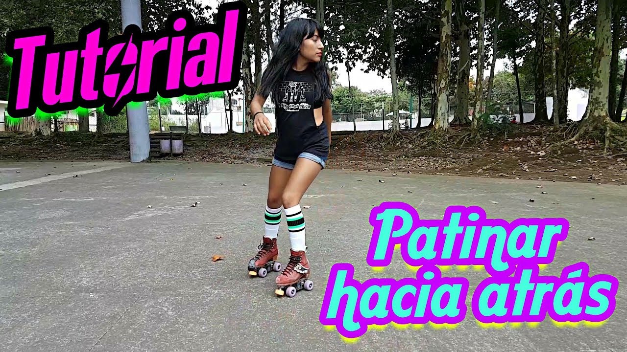 Tutorial: patinar hacia atrás