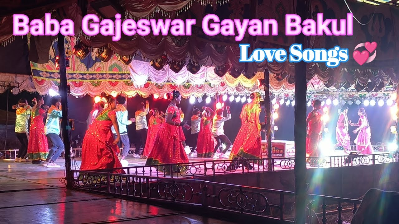 Baba Gajeswar Gayan Bakul Love Songs||New Santali Video||Santali New Love Song Video 