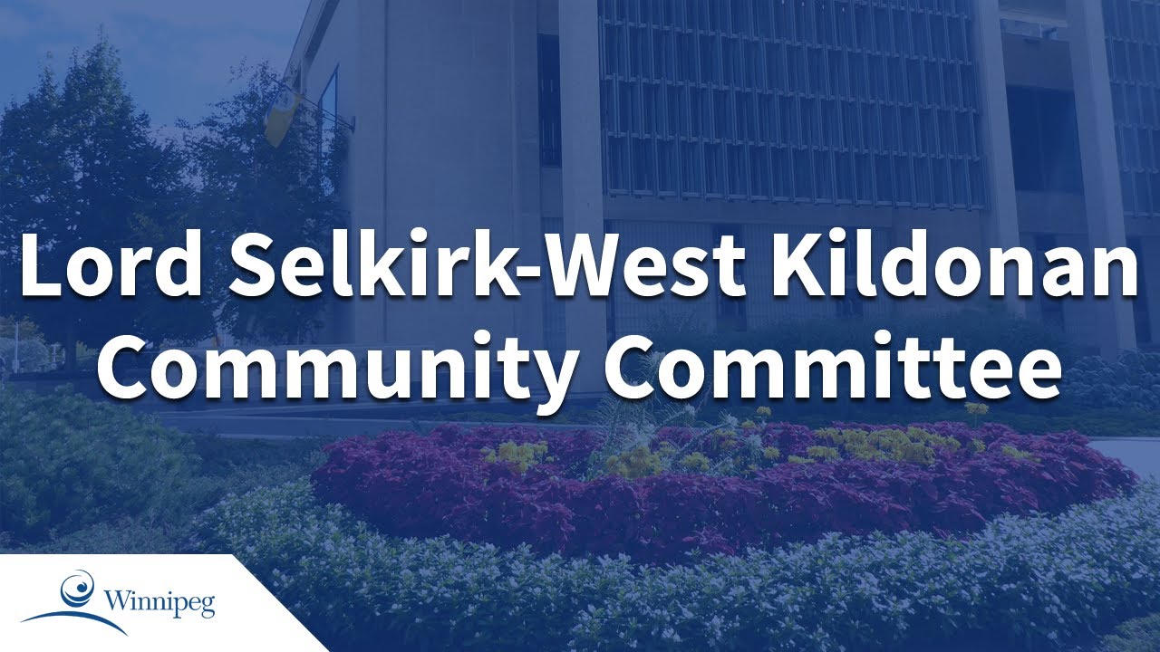 Lord Selkirk-West Kildonan Community Committee - 2026 01 27