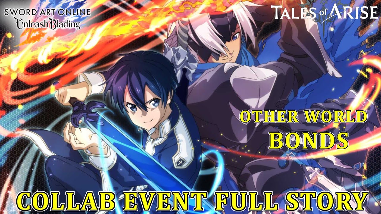 SAO: Unleash Blading x Tales of Arise - Other World Bonds Collab Event FULL Story