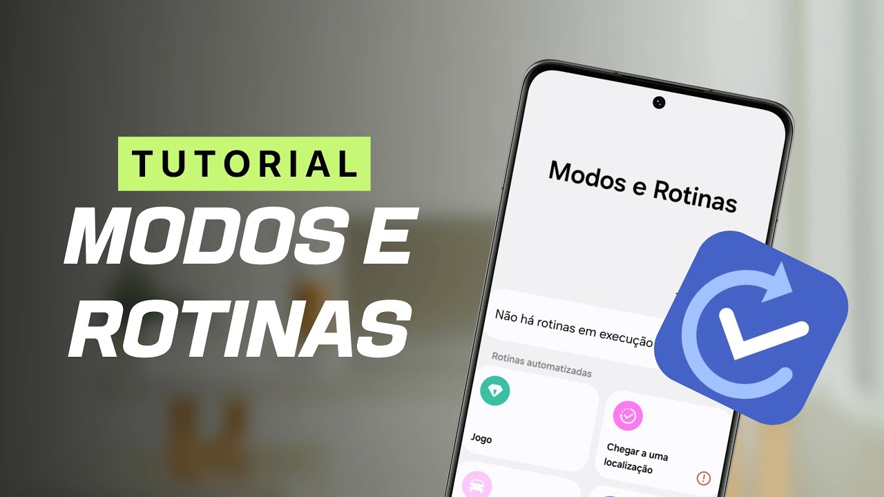 Tutorial MODOS E ROTINAS: Seu Samsung mais PRODUTIVO!
