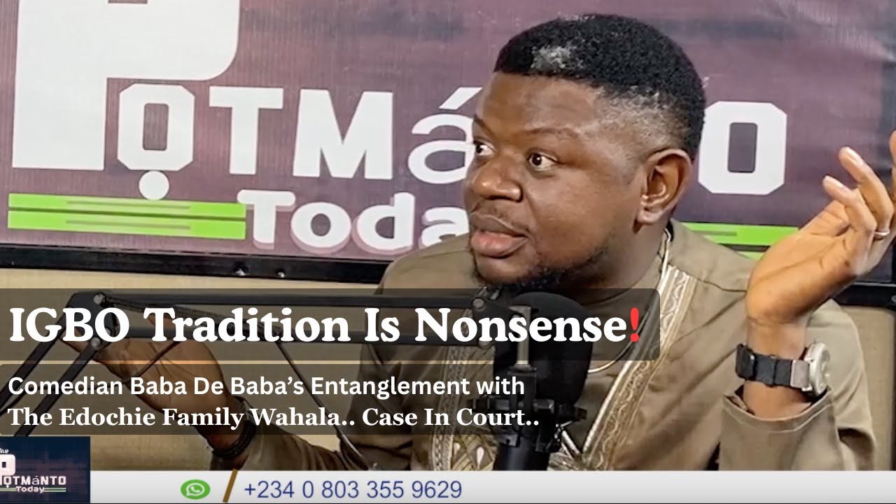 IGBO TRADITION IS NONSENSE: Nigerian Comedian Baba De Baba  Blast Igbos For Stiffen Marriage Rituals