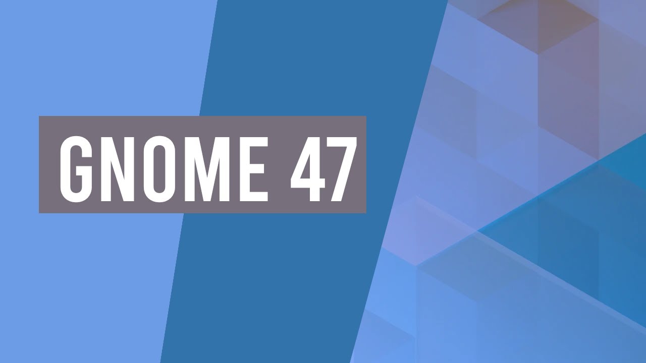 GNOME 47: Todo lo nuevo que te hará amarlo (o no) 💻✨