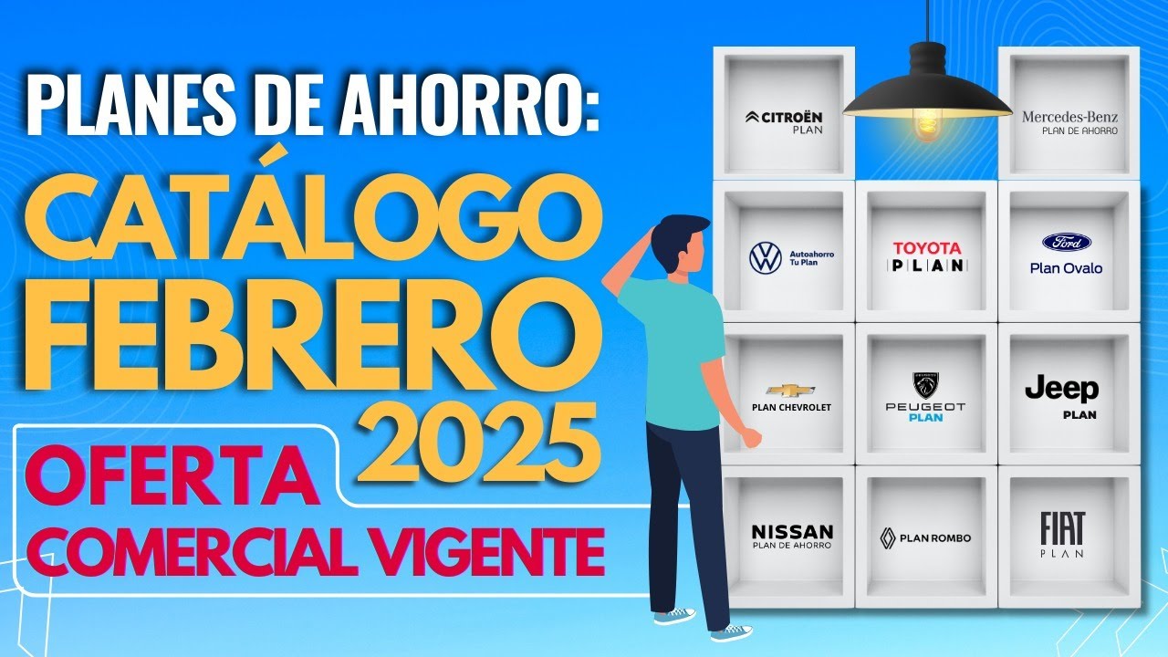 Planes de Ahorro: CATÁLOGO FEBRERO 2025