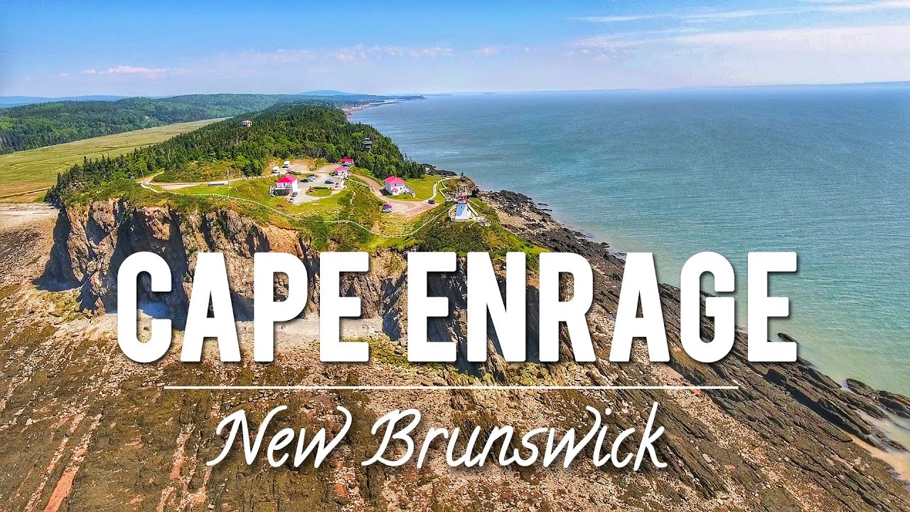 ADVENTURE at CAPE ENRAGE - NEW BRUNSWICK | CANADA 150th CELEBRATIONS