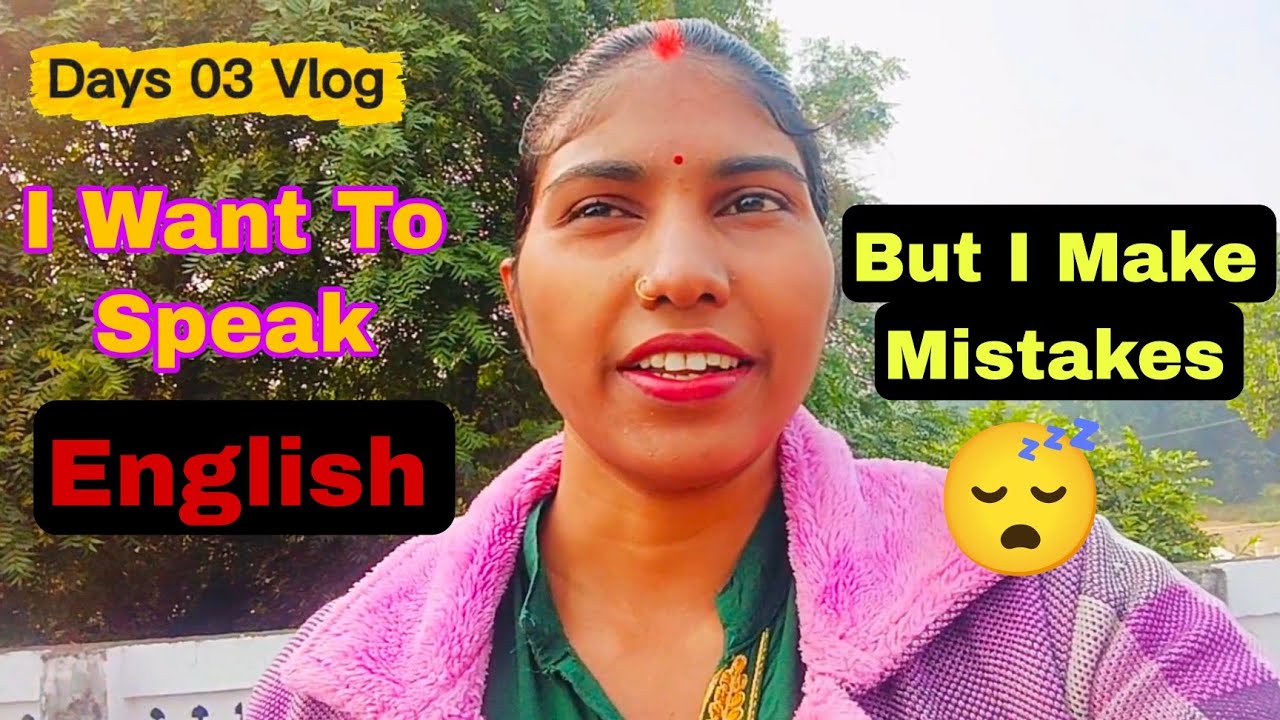 This is my 30 days challenge to improve my English| this is day 03 | English vlog #vlog #englishvlog