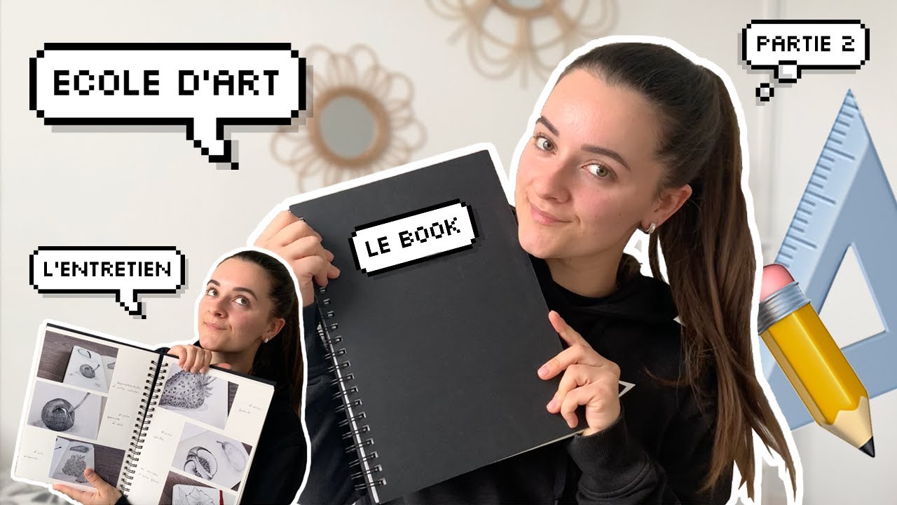 Préparer son BOOK et son ENTRETIEN pour entrer en ÉCOLE D'ART (École de Condé Bdx)
