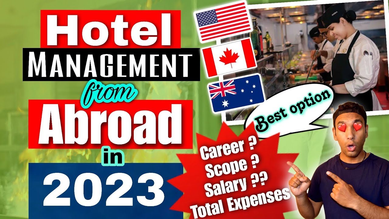 Hotel Management From Abroad(Canada, U.S., Australia) Best Option? | Hotel Management Course in 2023