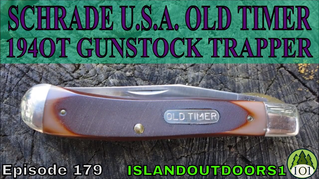 SCHRADE USA OLD TIMER 194OT GUNSTOCK TRAPPER -🇺🇸- Episode 179