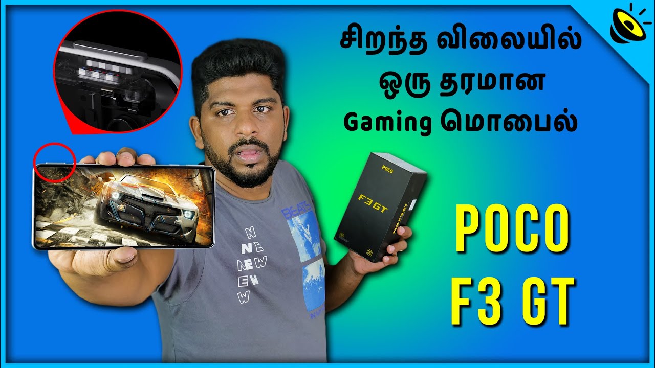 சிறந்த விலையில் ஒரு தரமான Gaming மொபைல் - POCO F3 GT Unboxing & Quick Review - Loud Oli Tech
