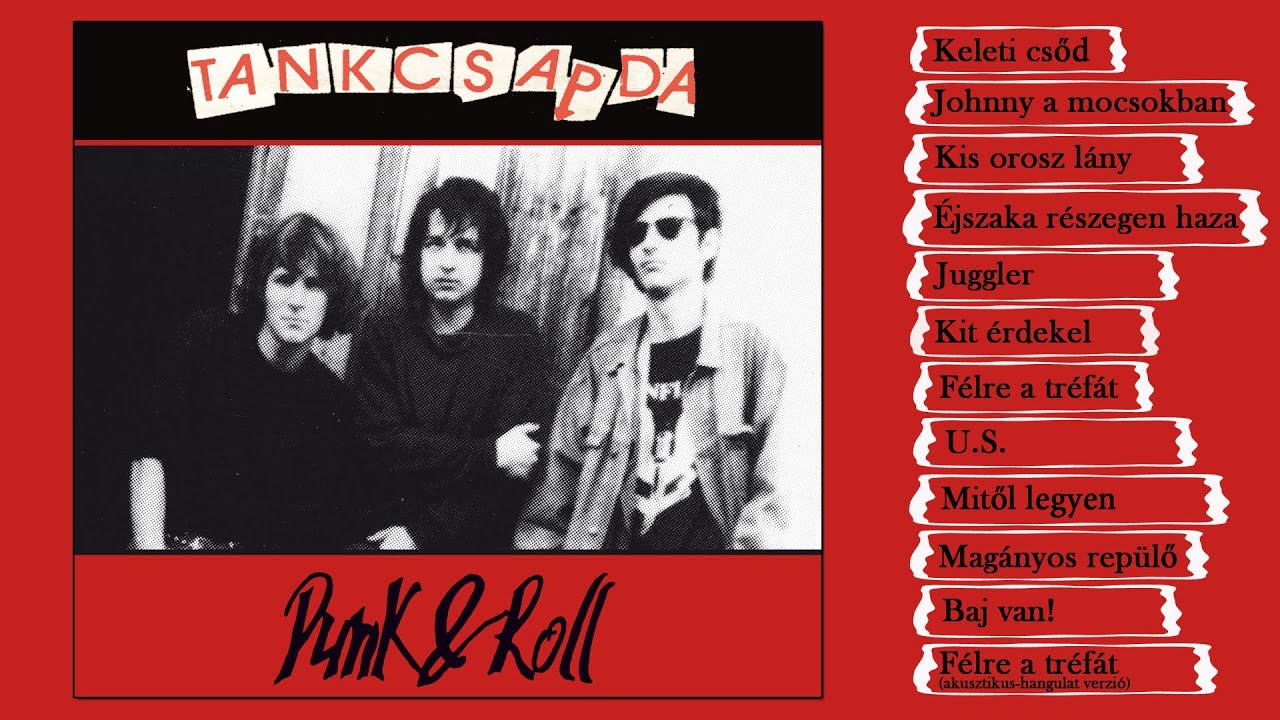 Tankcsapda - Punk&Roll (Teljes album)
