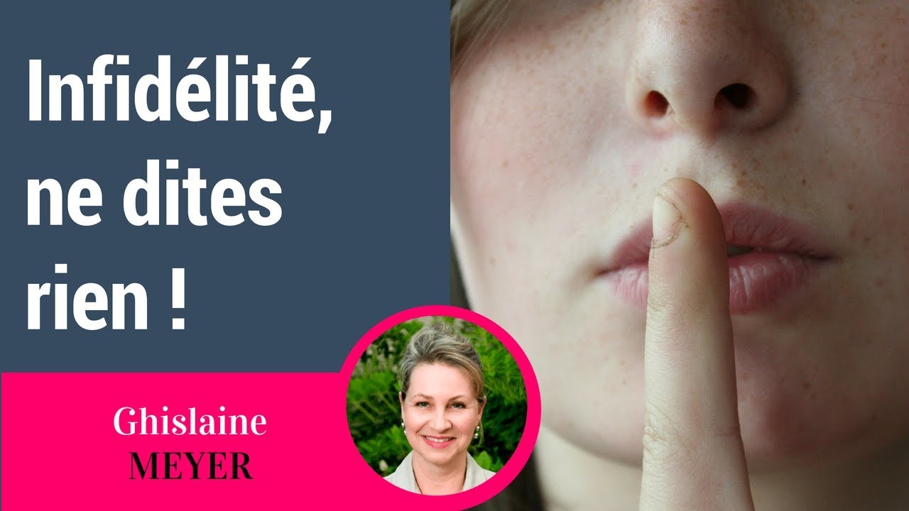 Infidélité : ne dites rien !