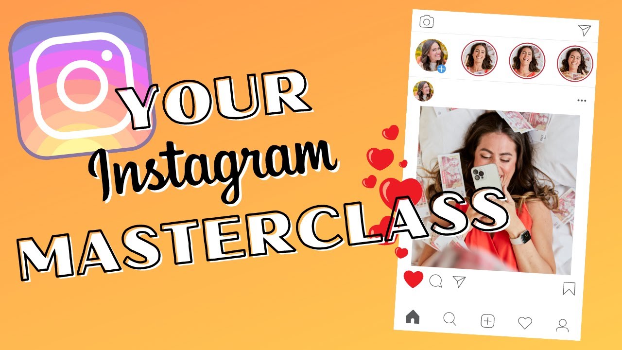 Your Instagram Masterclass