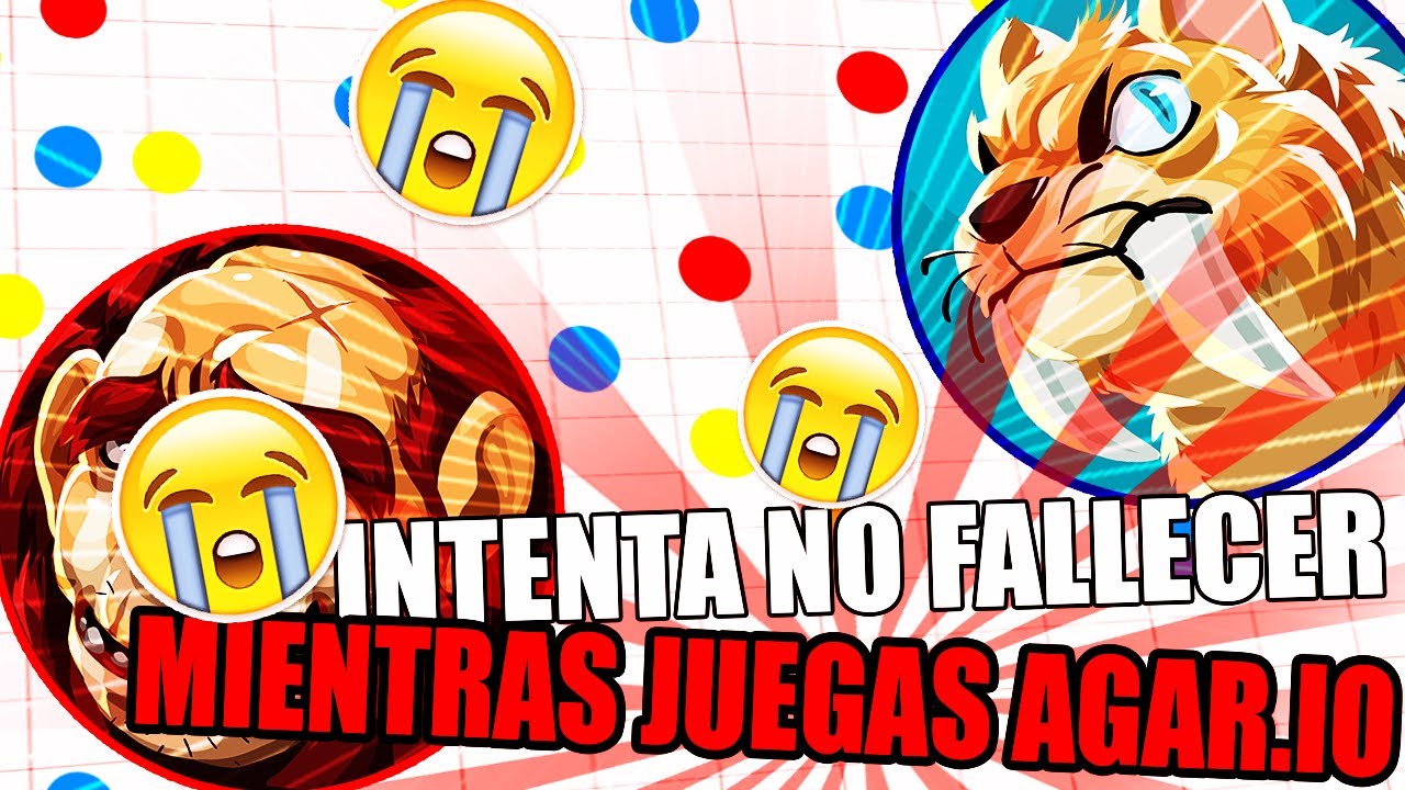 INTENTA JUGAR AL AGAR.IO, SI FALLECES POR DOLOR EN EL PECHO PIERDES