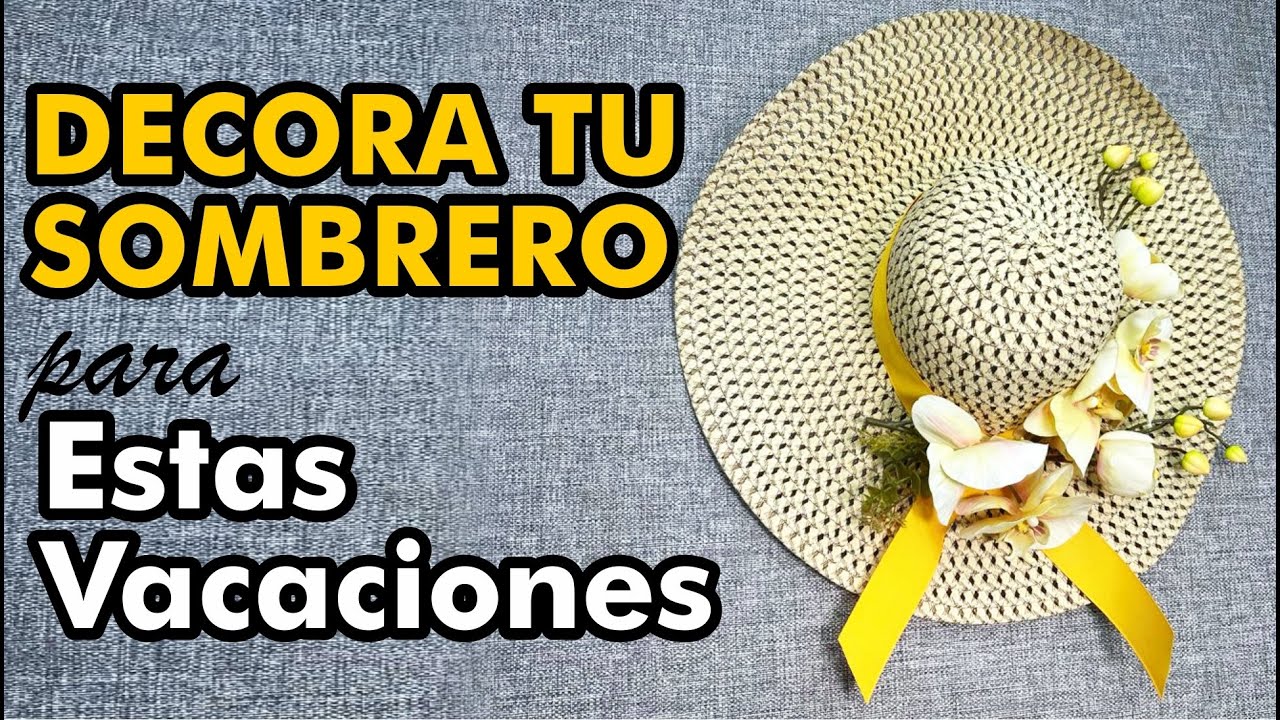 DIY: Decora tu Sombrero para estas Vacaciones!