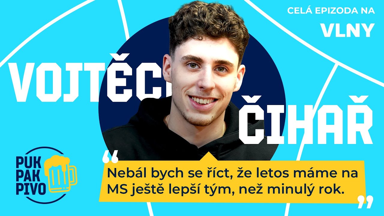 VOJTĚCH ČIHAŘ - Nebál bych se říct, že letos máme na MS ještě lepší tým, než loni. #222