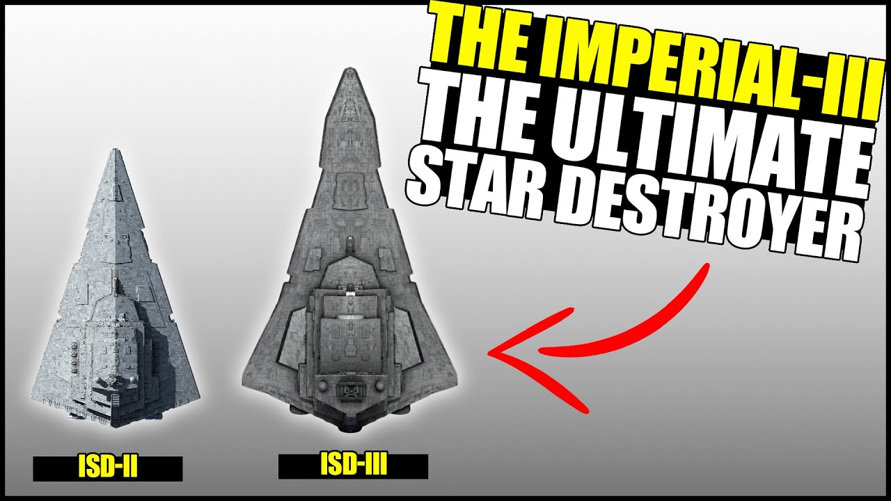 The Ultimate IMPERIAL-III Star Destroyer (Fanon) -- Full Breakdown