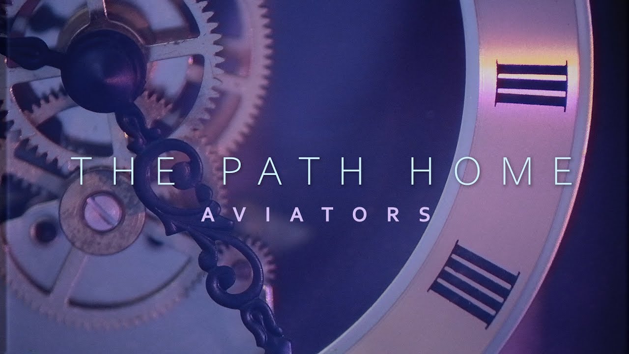 Aviators - The Path Home (Rewind Version - Synthrock)