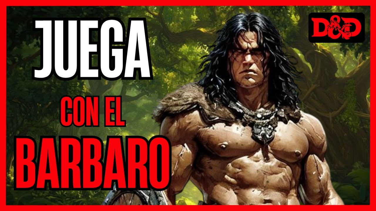 BÁRBARO en D&D: Furia, Caminos y Estrategias
