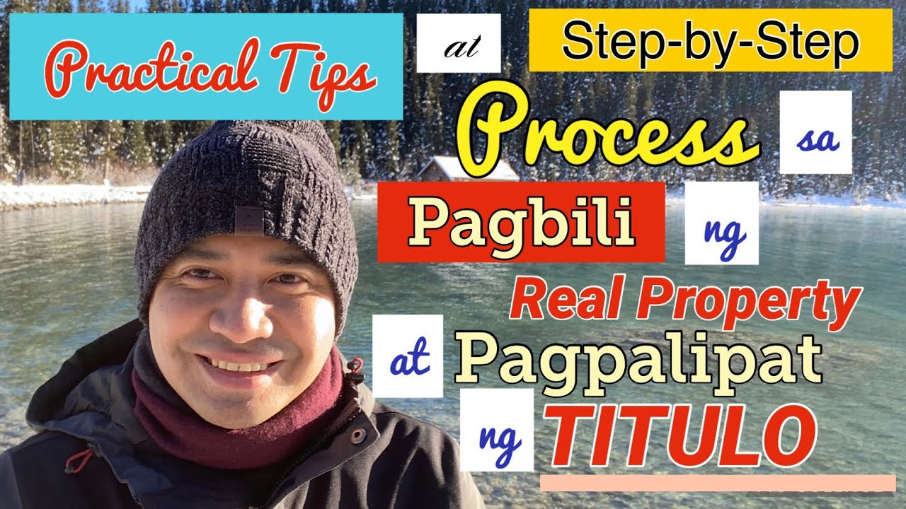 PRACTICAL TIPS IN BUYING REAL PROPERTY | STEP-BY-STEP PROCESS TO TRANSFER THE TITLE