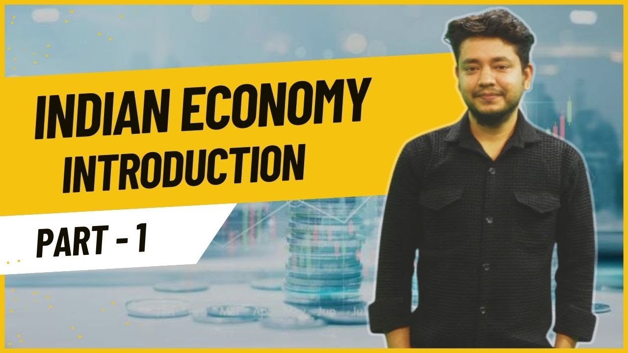 Indian Economy (introduction) part 1
