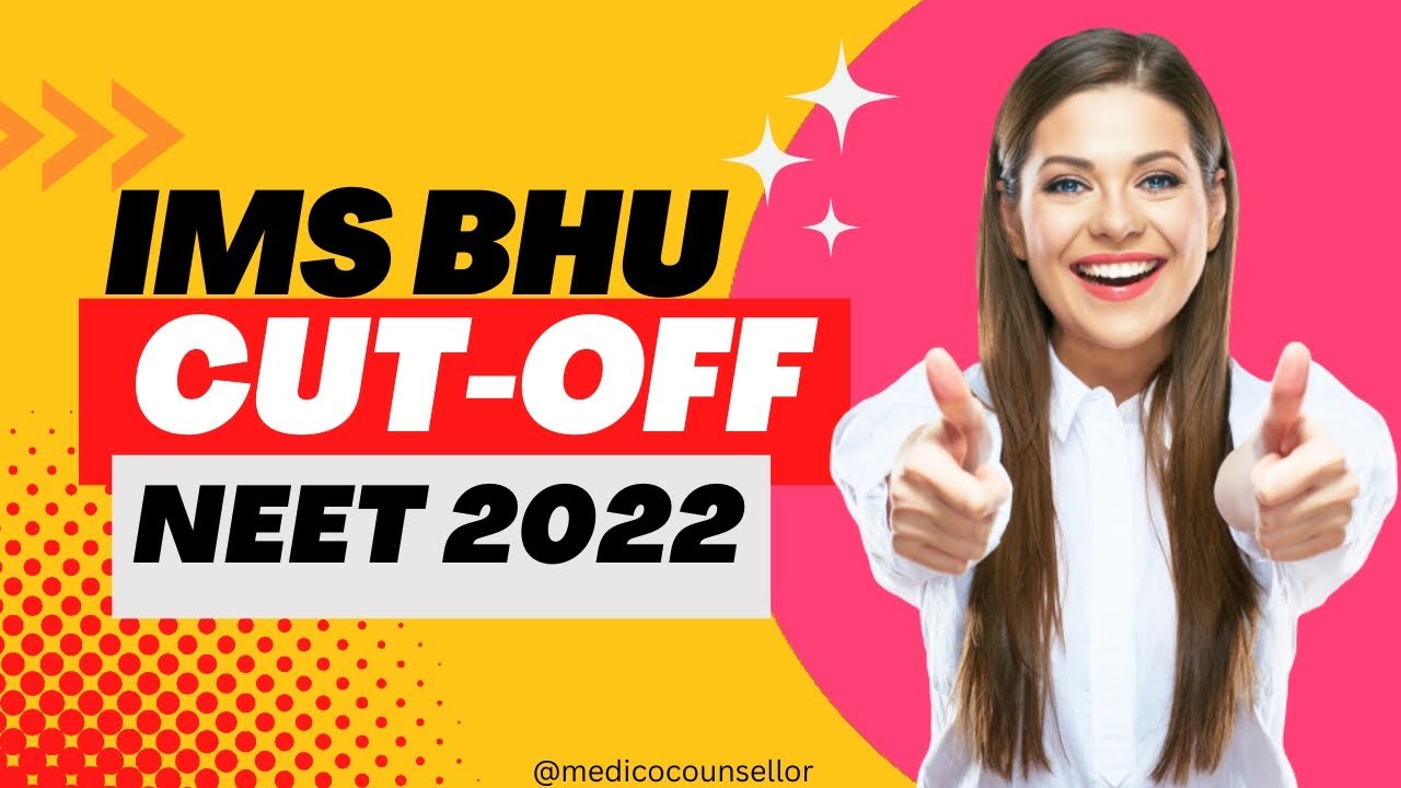 IMS BHU Neet 2022 cutoff marks and Rank | IMS BHU Neet 2023 cutoff marks | Neet 2023 cutoff marks