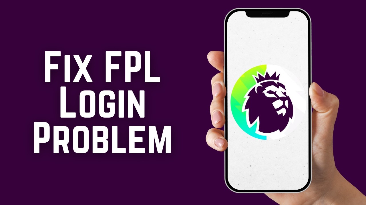 How To Fix Fantasy Premier League Login Problem 2026