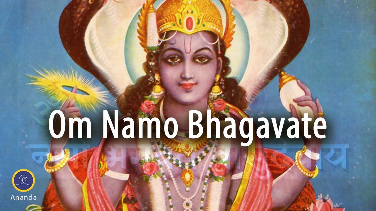 Om Namo Bhagavate