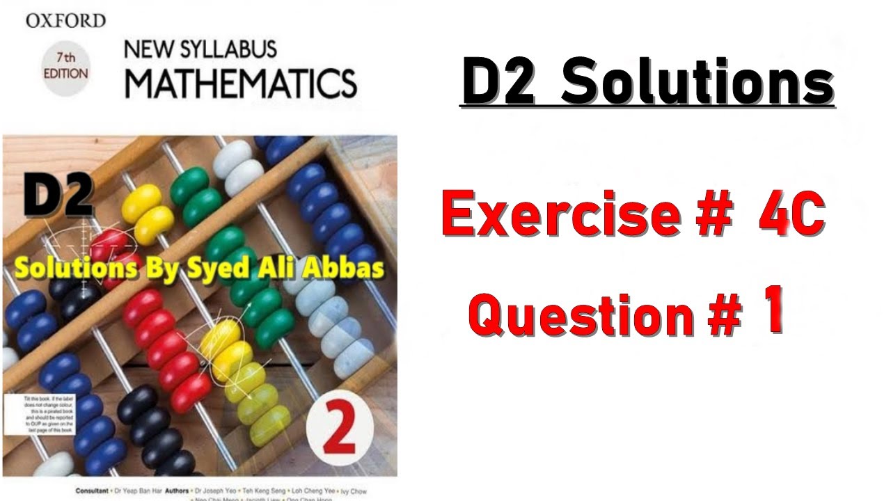 Exercise 4C Question no 1 Oxford New Syllabus Mathematics ||Chapter 4|| D2 Solutions