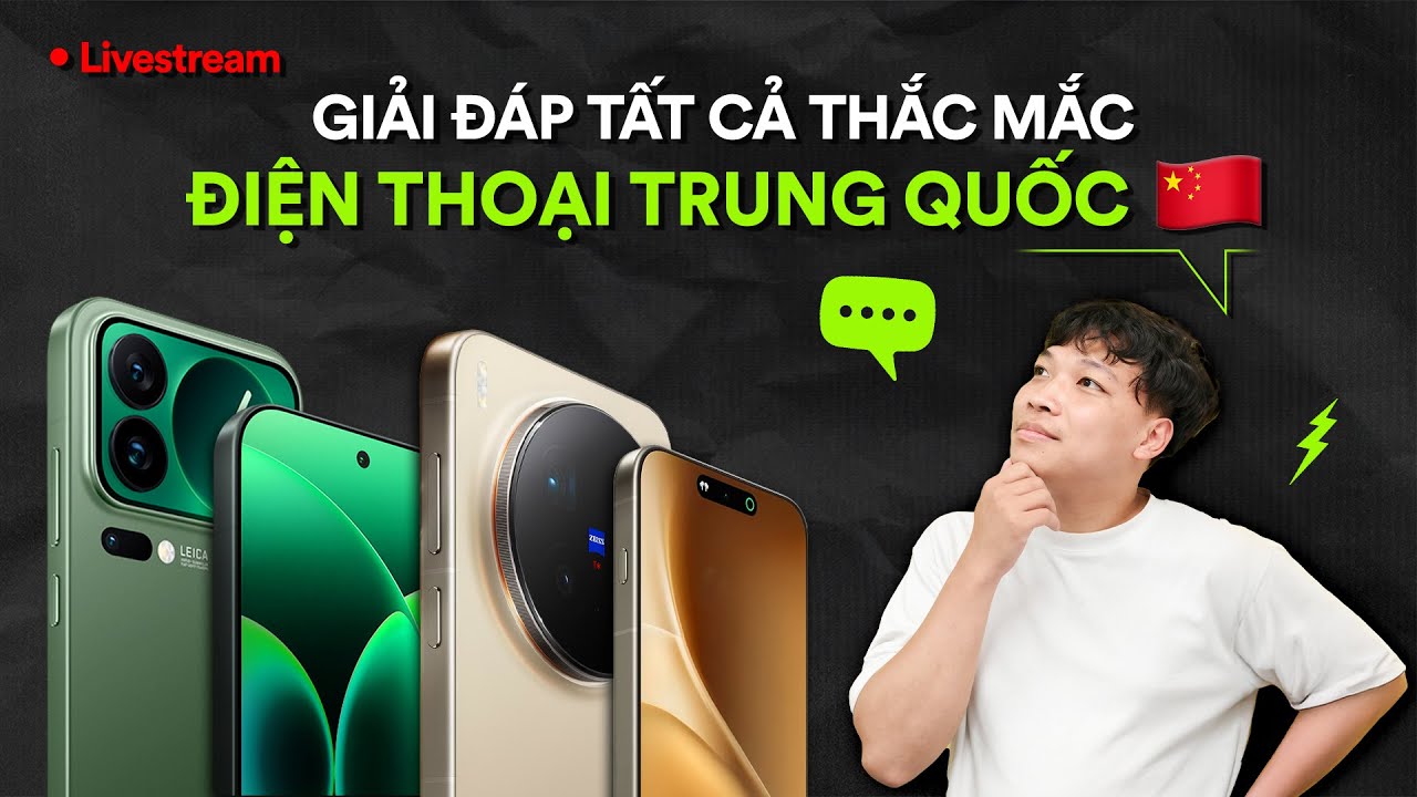 🔴 Flagship Trung Quốc 2025 m&aacute;y n&agrave;o ngon nhất?