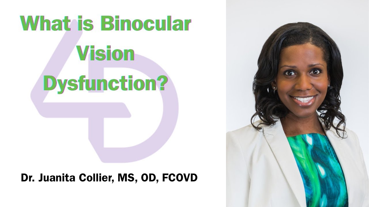 What is Binocular Vision Dysfuction?