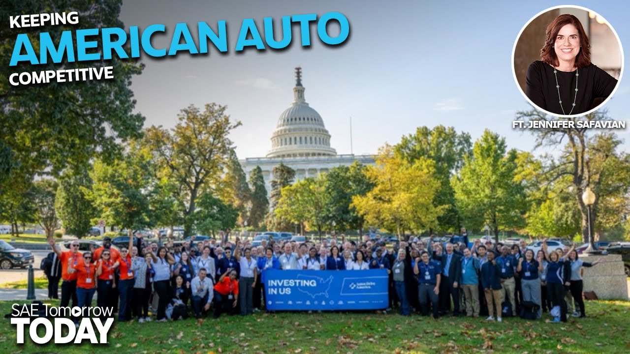 #SAETomorrowToday: Episode 316 // Advocating for Growth in the U.S. Auto Industry