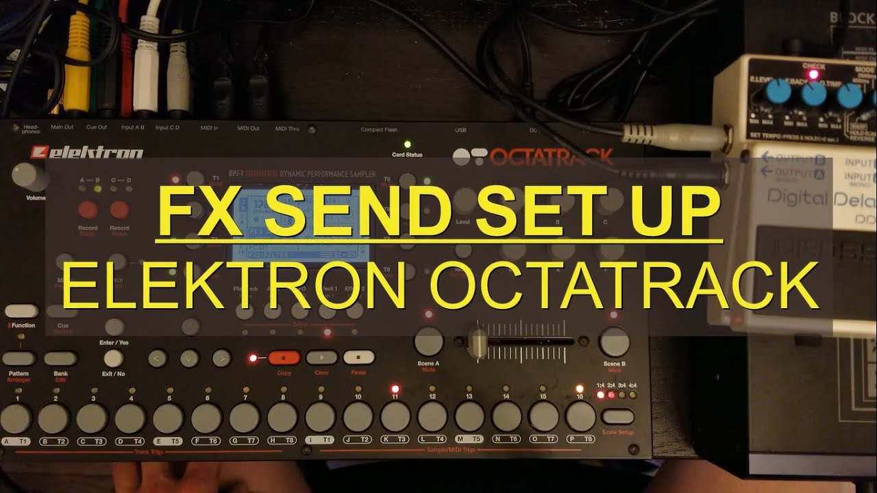 FX Send Tutorial | Elektron Octatrack | Fonetick Lee