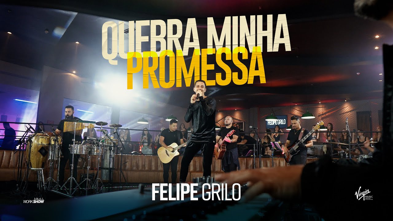 Felipe Grilo - QUEBRA MINHA PROMESSA