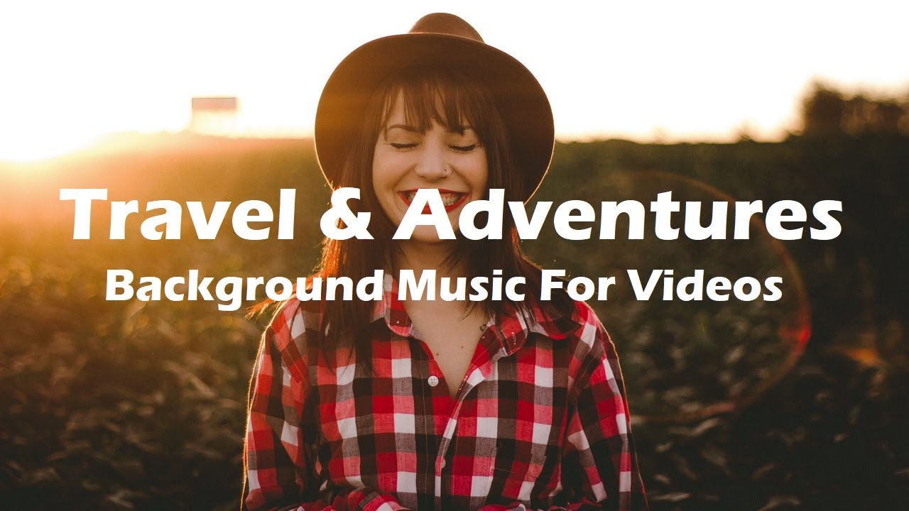 Travel and Adventures - Background Music For Videos (Tropical Paradise)